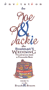  Joe & Jackie - the Boatman's Wedding.  Here's to the Brush & Broom  